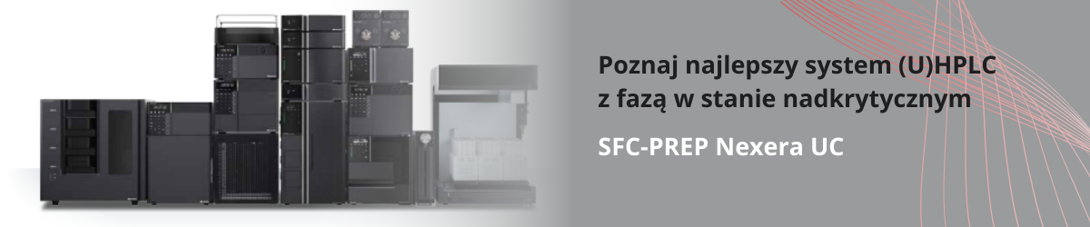 Poznaj najlepszy system (U)HPLC z fazą w stanie nadkrytycznym